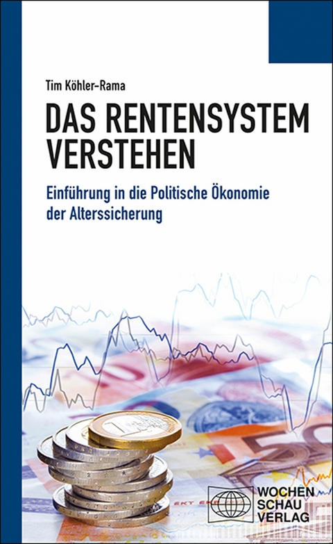 Das Rentensystem verstehen - Tim Köhler-Rama