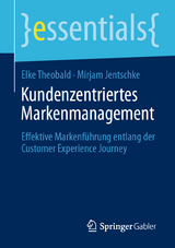 Kundenzentriertes Markenmanagement - Elke Theobald, Mirjam Jentschke