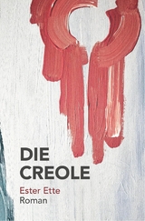 Die Creole - Ester Ette