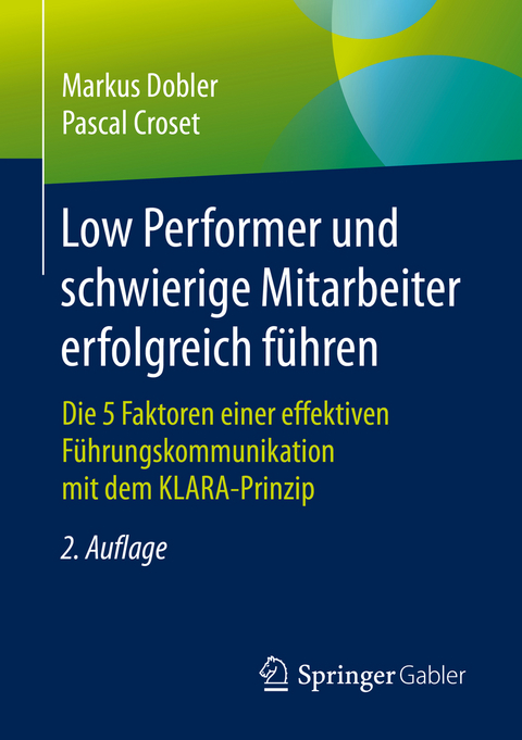 Low Performer und schwierige Mitarbeiter erfolgreich führen - Markus Dobler, Pascal Croset