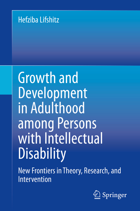 Growth and Development in Adulthood among Persons with Intellectual Disability - Hefziba Lifshitz