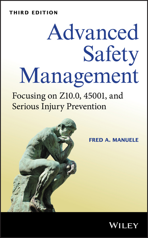 Advanced Safety Management -  Fred A. Manuele