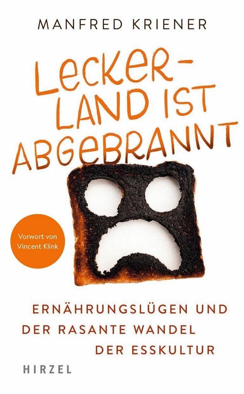 Lecker-Land ist abgebrannt -  Manfred Kriener