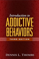 Introduction to Addictive Behaviors, Second Edition - Thombs, Dennis; Osborn, Cynthia J