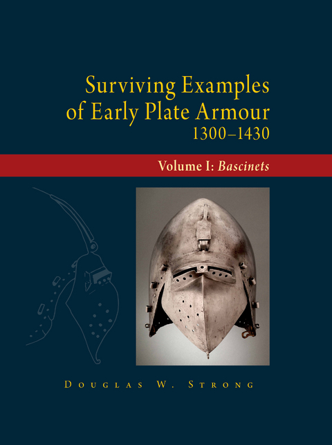 Surviving Examples of Early Plate Armour (1300-1430) -  Douglas Strong