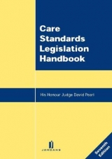 Care Standards Legislation Handbook - Pearl, His Honour Judge David