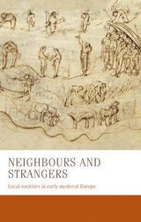 Neighbours and strangers - Bernhard Zeller, Charles West, Francesca Tinti, Marco Stoffella, Nicolas Schroeder, Carine Van Rhijn, Steffen Patzold, Thomas Kohl, Wendy Davies, Miriam Czock