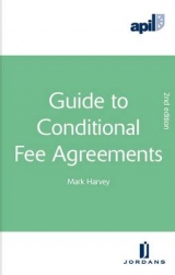 APIL Guide to Conditional Fee Agreements - Harvey, Mark