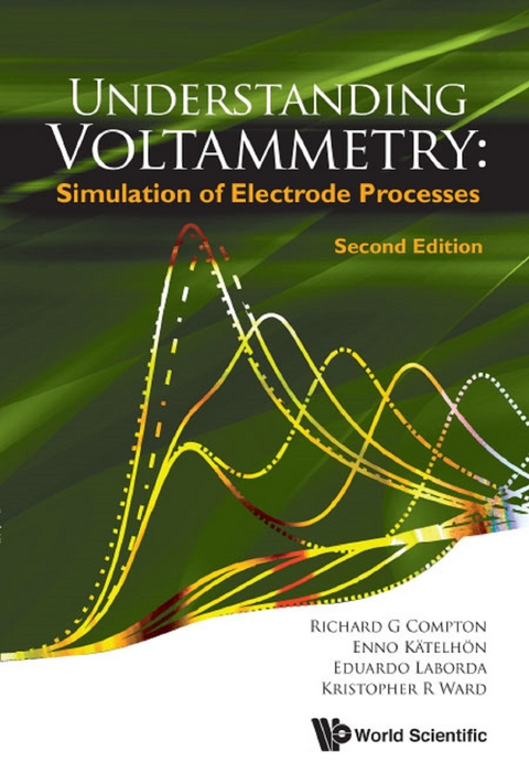 UNDERSTAND VOLTAMMETRY (2ND ED) - Richard Guy Compton, Enno Katelhon, Kristopher R Ward, Eduardo Laborda