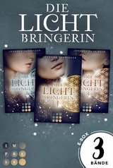 Sammelband der magischen Lichtbringer-Trilogie von Erfolgsautorin Johanna Danninger -  Johanna Danninger