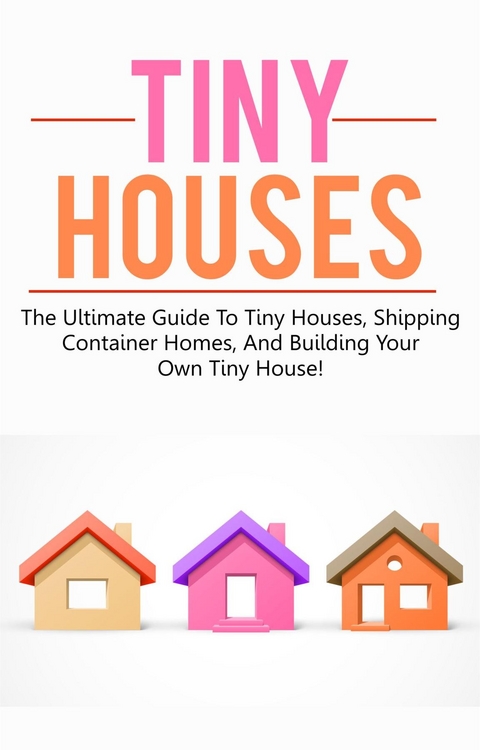 Tiny Houses -  Damon Jones