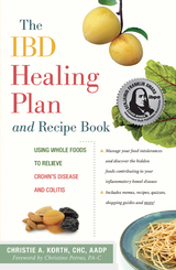 IBD Healing Plan and Recipe Book -  Christie A. Korth