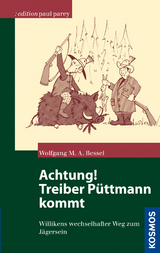 Achtung! Treiber Püttmann kommt - Wolfgang Bessel