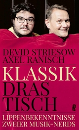 Klassik drastisch -  Devid Striesow,  Axel Ranisch