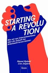 Starting a Revolution -  Naomi Ryland,  Lisa Jaspers