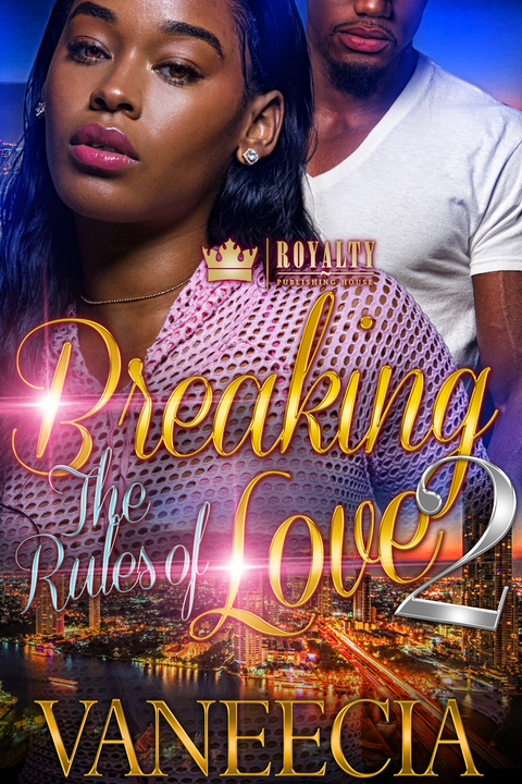 Breaking the Rules of Love 2 -  Vaneecia