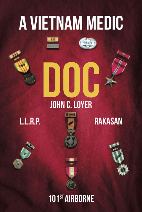 "Doc" A Vietnam Medic - John C. Loyer