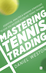 Mastering Tennis Trading - Daniel Weston