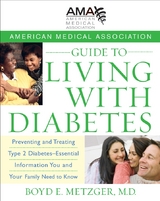 American Medical Association Guide to Living with Diabetes - Boyd E. Metzger