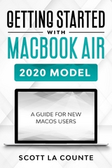 Getting Started With MacBook Air (2020 Model) - Scott La Counte