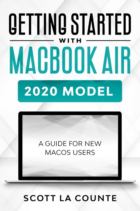 Getting Started With MacBook Air (2020 Model) - Scott La Counte