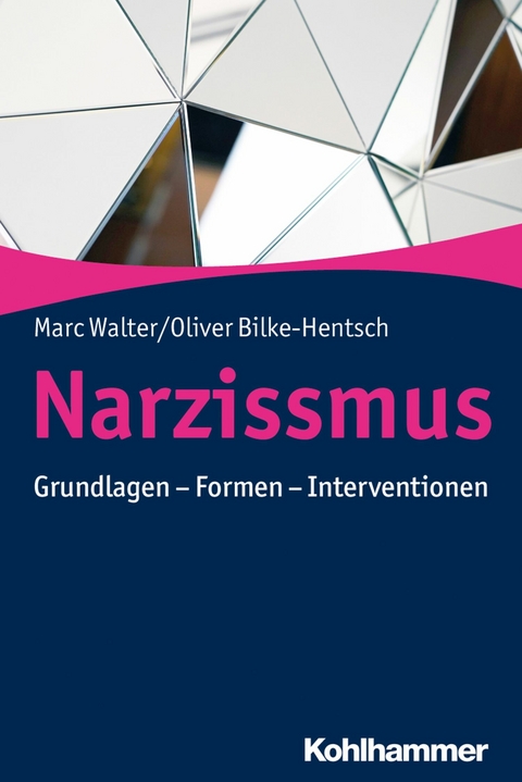 Narzissmus - Marc Walter, Oliver Bilke-Hentsch