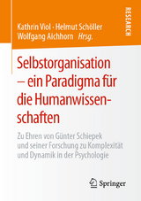 Selbstorganisation – ein Paradigma für die Humanwissenschaften - 