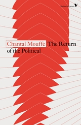 Return of the Political -  Chantal Mouffe