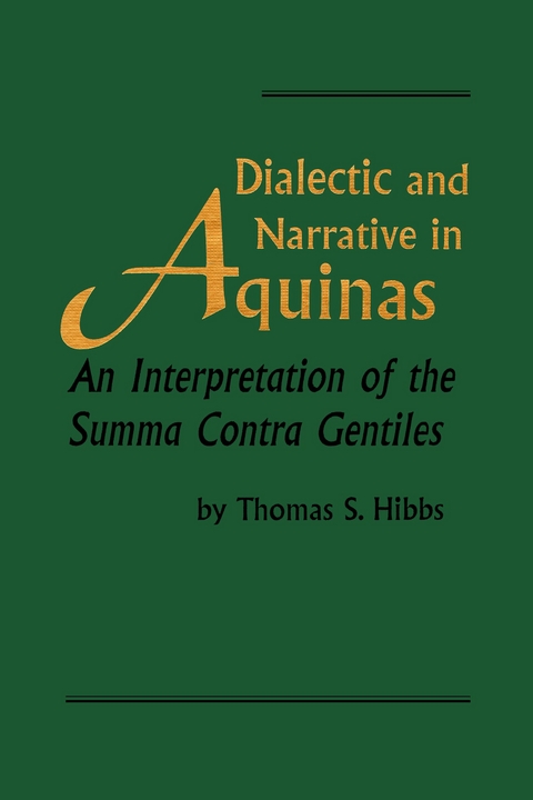 Dialectic and Narrative in Aquinas -  Thomas S. Hibbs