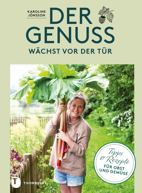 Der Genuss wächst vor der Tür - Karoline Jönsson