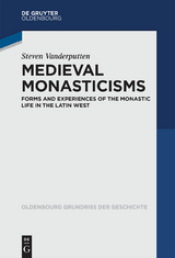 Medieval Monasticisms - Steven Vanderputten