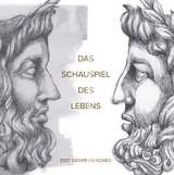 Das Schauspiel des Lebens - Edit Siegfried-Szabo