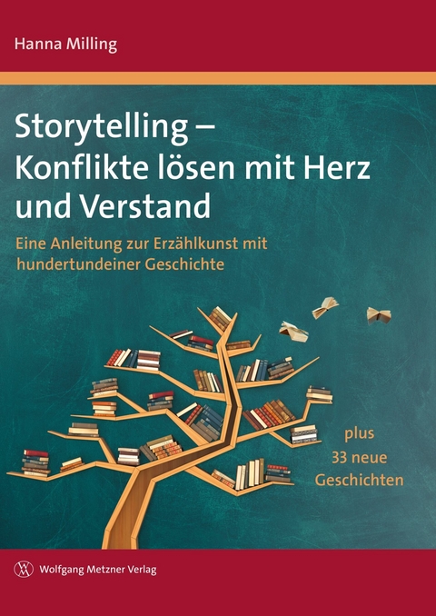 Storytelling – Konflikte lösen mit Herz und Verstand - Dr. Hanna Milling