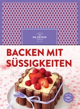 Backen mit Süßigkeiten - Dr. Oetker