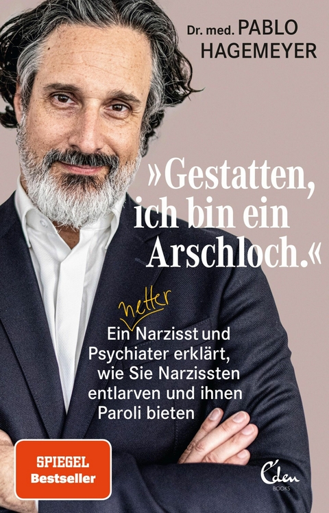 »Gestatten, ich bin ein Arschloch.« - Pablo Hagemeyer