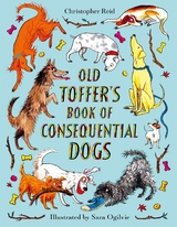 Old Toffer's Book of Consequential Dogs -  Christopher Reid