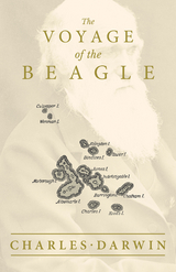 Voyage of the Beagle -  Charles Darwin