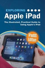 Exploring Apple iPad: iPadOS Edition - Kevin Wilson