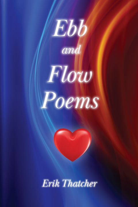 Ebb and Flow Poems -  Erik Thatcher