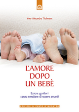 L'amore dopo un bebè - Alexandre Thalmann,  Yves