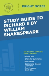 Study Guide to Richard II by William Shakespeare - 