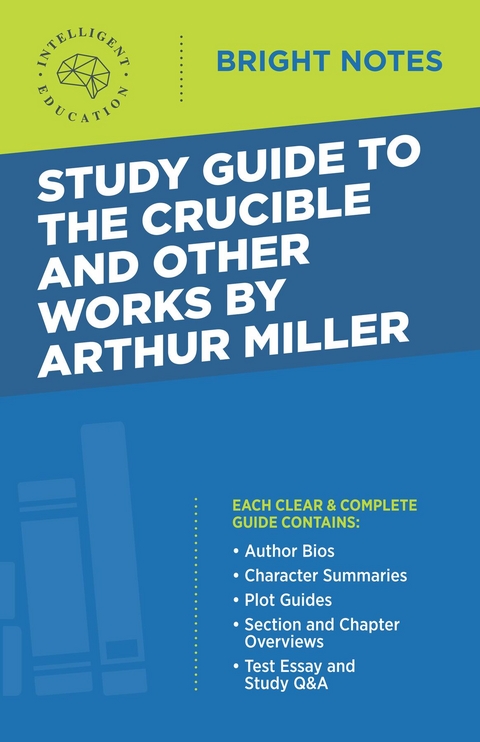 Study Guide to The Crucible and Other Works by Arthur Miller - 