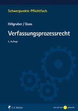 Verfassungsprozessrecht - Christian Hillgruber, Christoph Goos