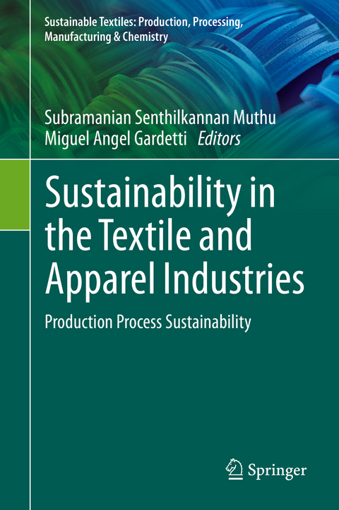 Sustainability in the Textile and Apparel Industries - 