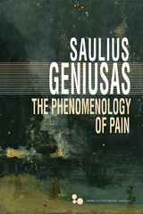 The Phenomenology of Pain -  Saulius Geniusas