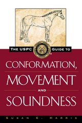 The USPC Guide to Conformation, Movement and Soundness - Susan E. Harris