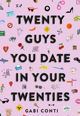 Twenty Guys You Date in Your Twenties -  Gabi Conti