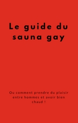 Le guide du sauna gay - Joe Dalton