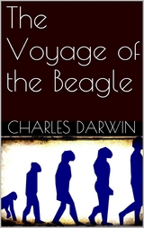 The Voyage of the Beagle - Charles Darwin