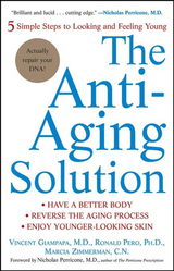 The Anti-Aging Solution - Vincent Giampapa, Ronald Pero, Marcia Zimmerman